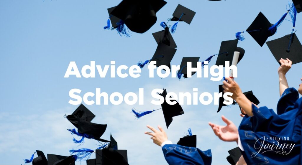 Advice for High School Seniors