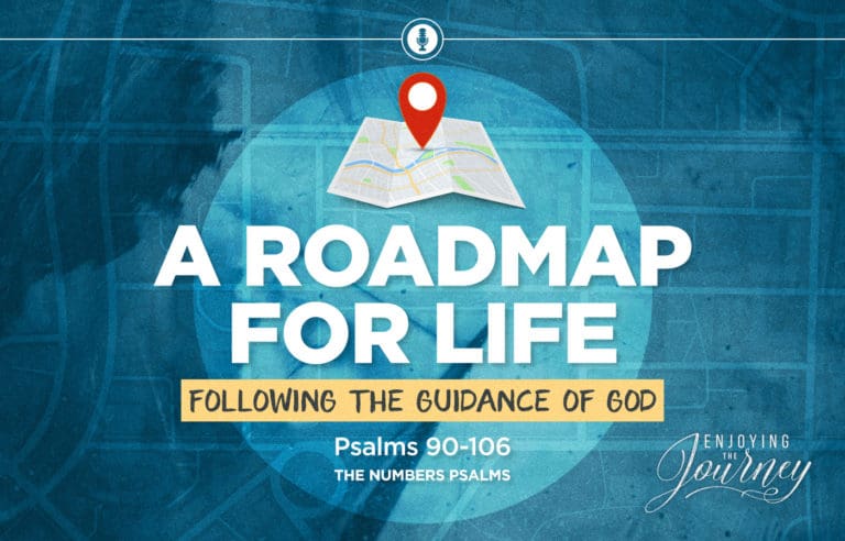 2007-01-Road-Map-for-Life-Numbers-Psalms-SLIDE-768x492