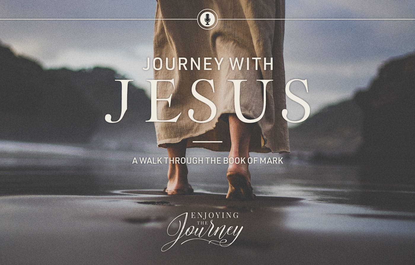 Journey With Jesus, Part 1