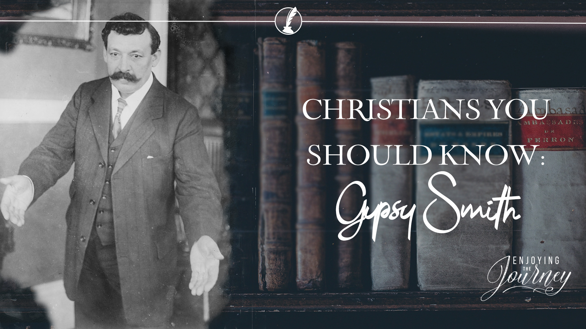 Gypsy Smith: I Have Never Lost the Wonder of It All - Enjoying the Journey, image size:1920x1080