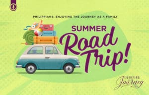 Summer Road Trip! | Philippians