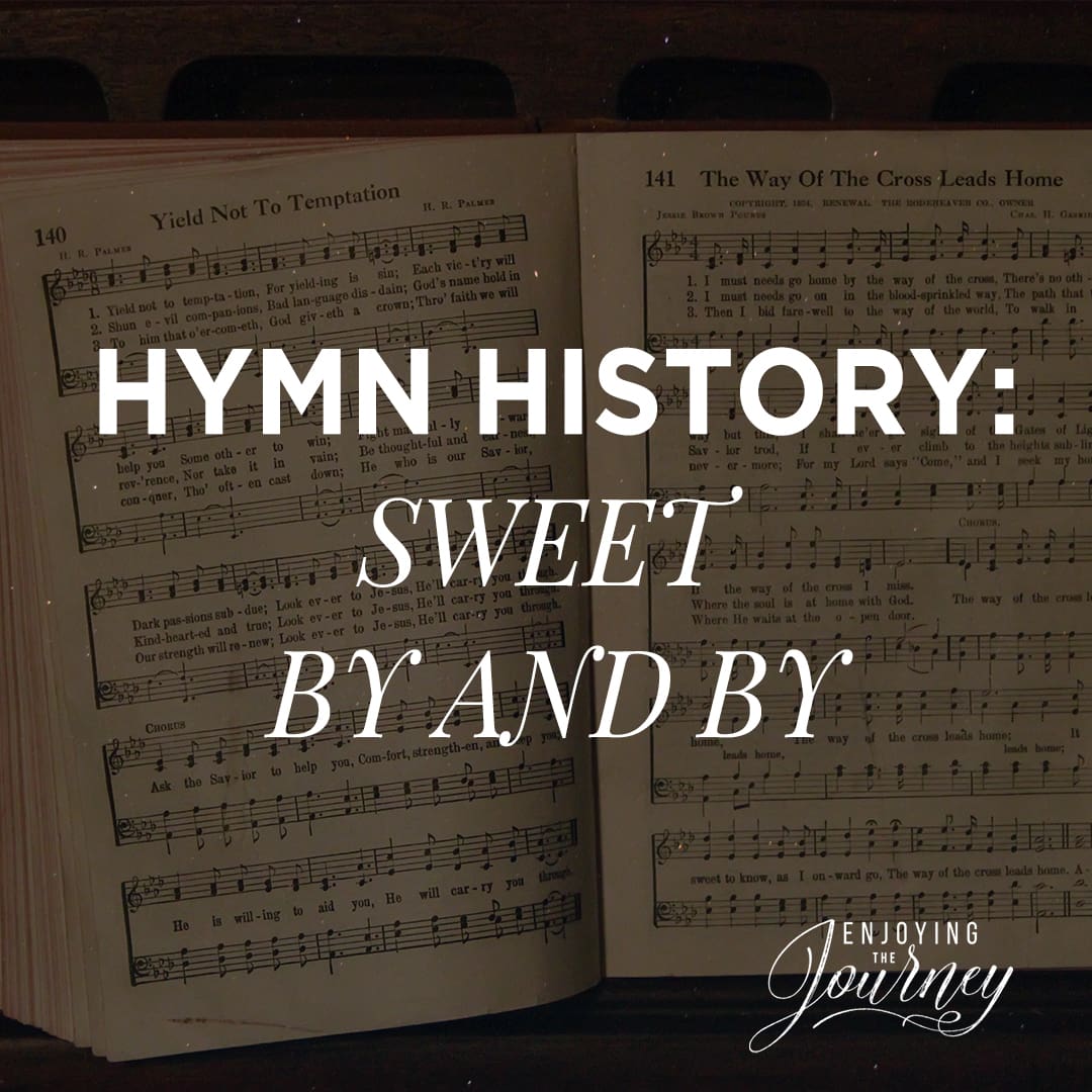 hymn-history-sweet-by-and-by-enjoying-the-journey