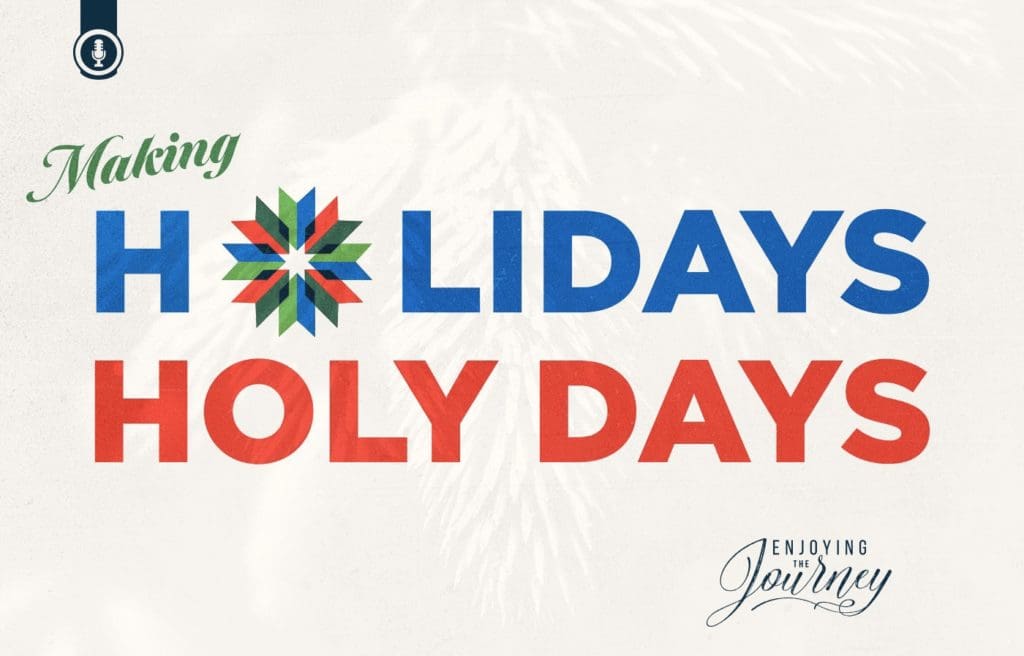 2211-26 Making Holidays Holy Days SLIDE_1400x897