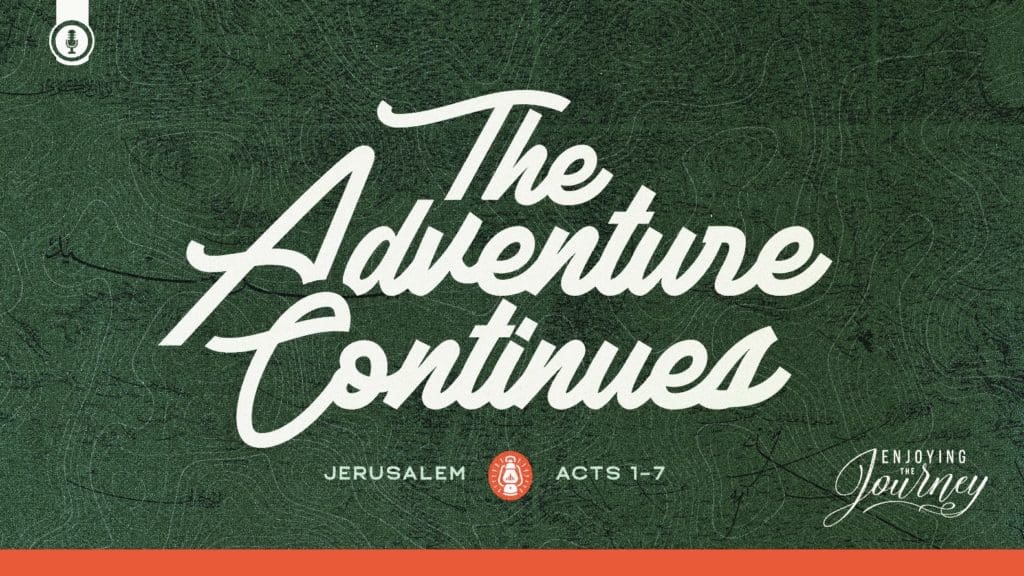 The Adventure Continues - Jerusalem