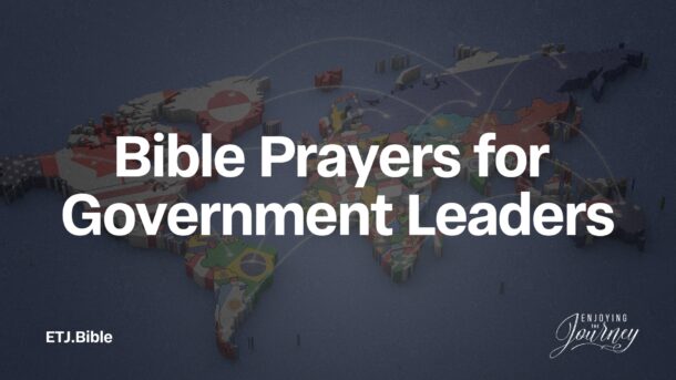 Verses about prayer for government, Bible Prayers for Government, Bible and Government, pray for the king, praying for leaders, Bible and kings.