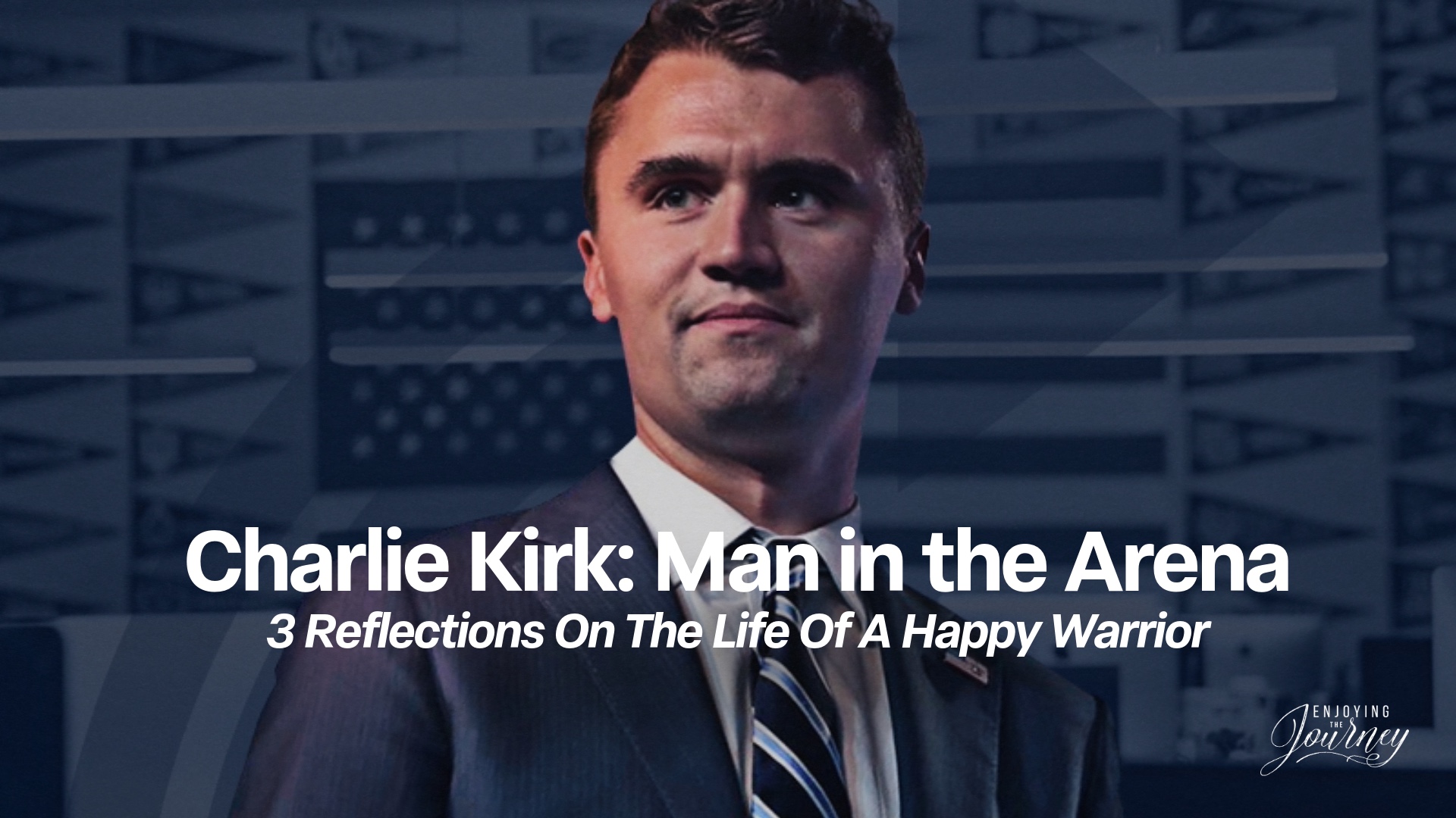 Charlie Kirk: Man in the Arena, Not all of us are to be political operatives and community activists, but all of can speak boldly about Christ. All of us can love and engage young people like Charlie Kirk did.