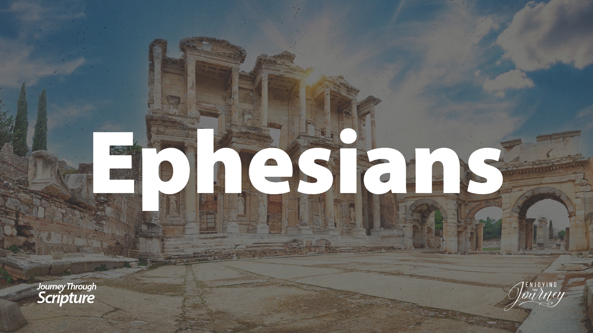 Image of Ephesus to connect the past to the truth of Paul's letter to that city. A journey through Ephesians shows us our position in the heavenlies, and the importance of both our work for the Lord and walk with the Lord.