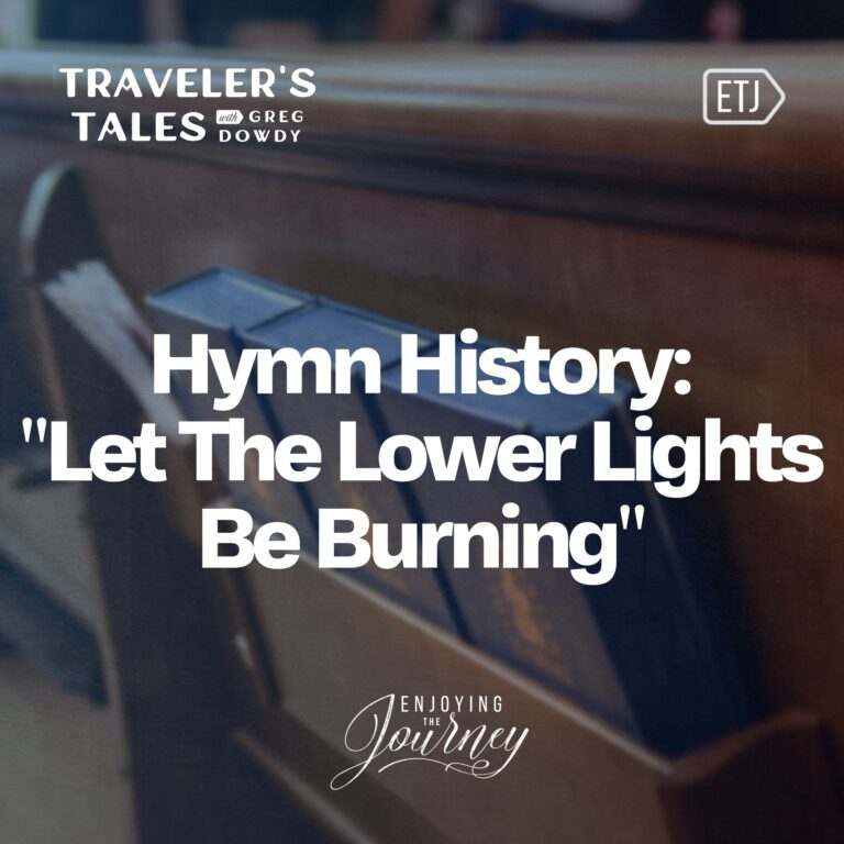 Hymn History: Let The Lower Lights Be Burning