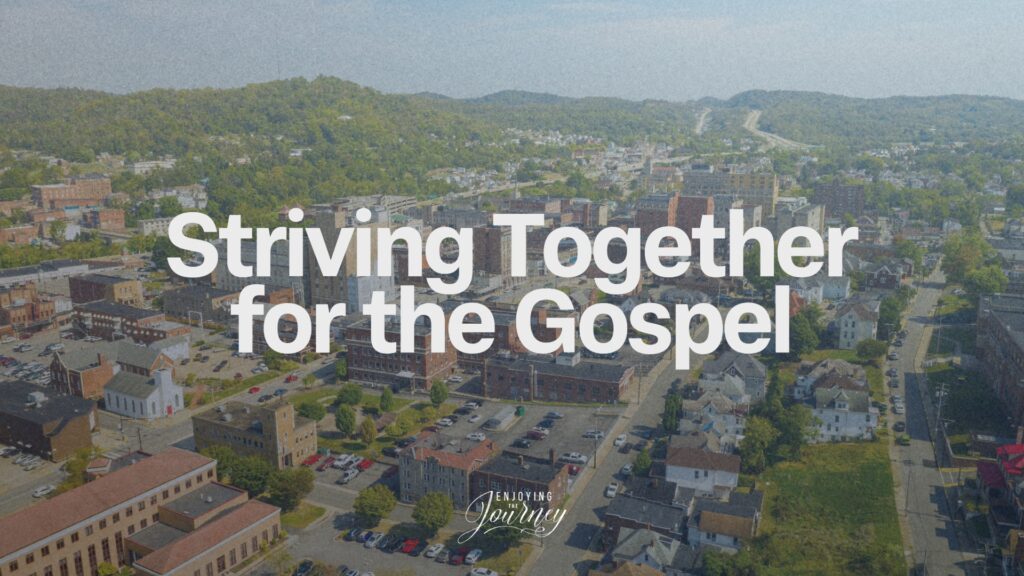 Striving Together For The Gospel