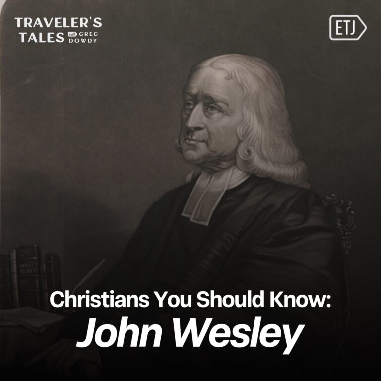 Christians You Should Know: John Wesley