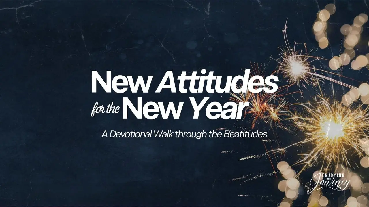 New Attitudes for a New Year Bible App Plan