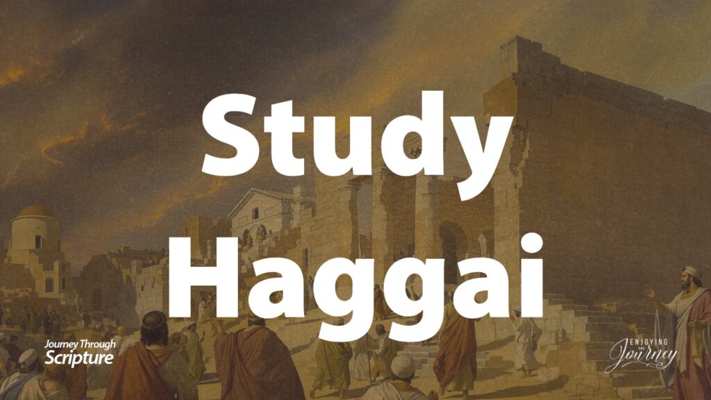 Bible Journey Slides-StudyHaggai