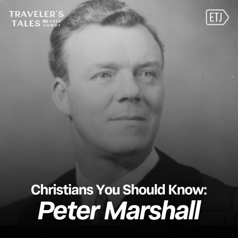 Christians You Should Know: Peter Marshall