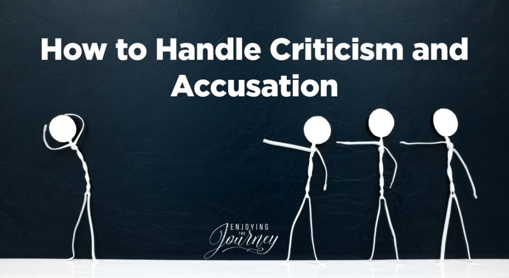 You can tell a lot about someone from how they respond. Follow these Biblical principles for how to handle criticism and accusation.