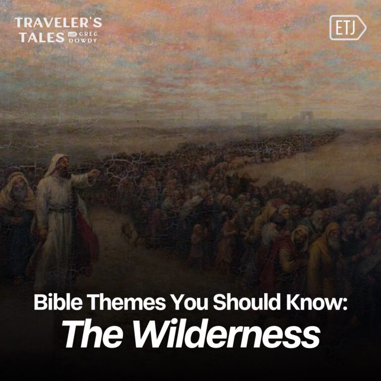 Bible Theme: Lessons from the Wilderness