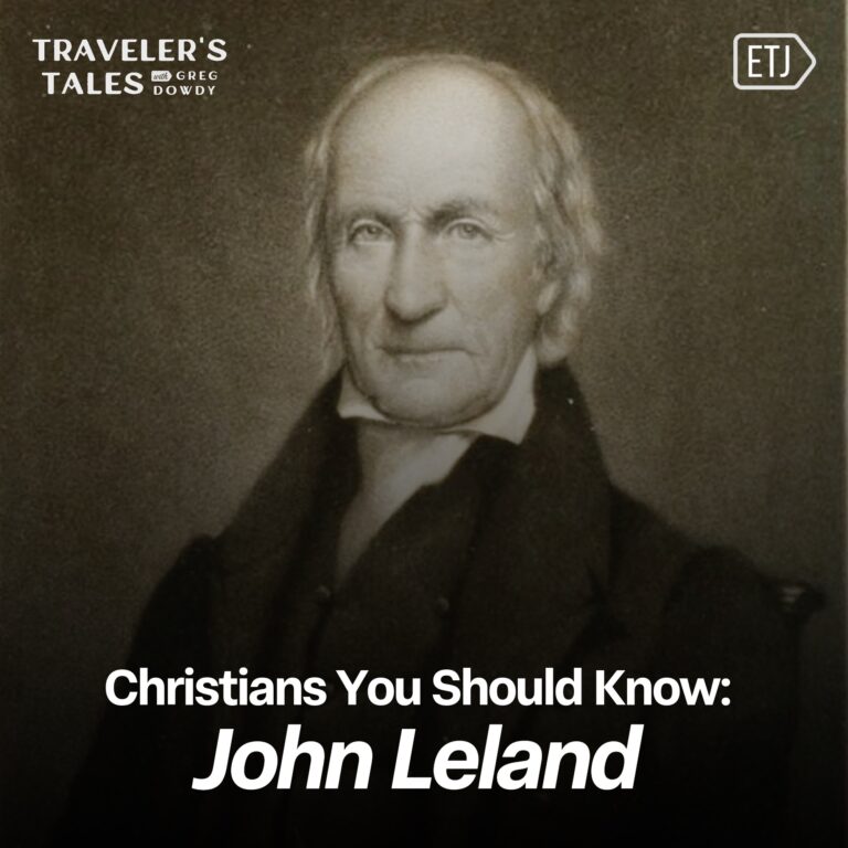 John Leland: The Preacher Who Defended Religious Liberty