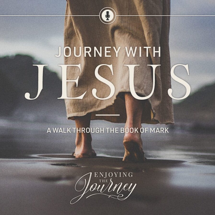 Journey With Jesus, Part 2 Archives - Enjoying The Journey