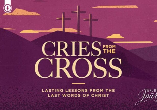 2205-12 Cries from the Cross SLIDE_16x9.jpg