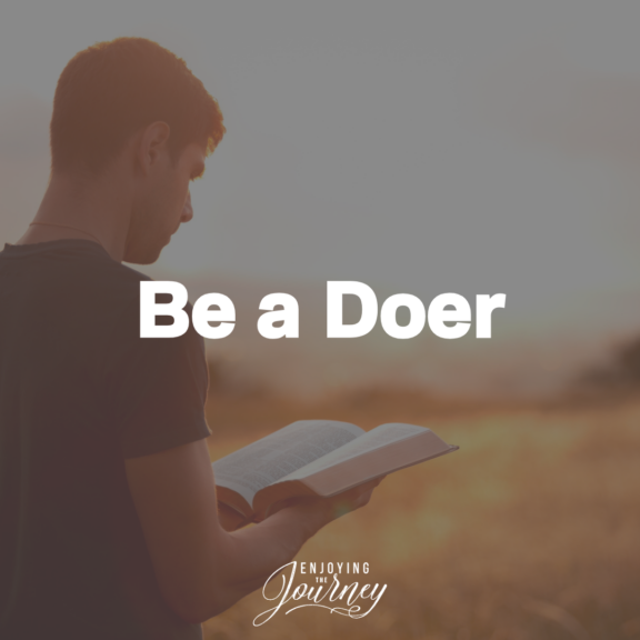 God wants us to do more than hear His Word. He wants us to be obedient to it, doing the work that He has called us to do.