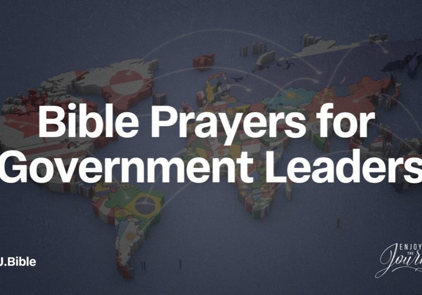 Verses about prayer for government, Bible Prayers for Government, Bible and Government, pray for the king, praying for leaders, Bible and kings.