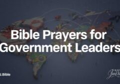 Verses about prayer for government, Bible Prayers for Government, Bible and Government, pray for the king, praying for leaders, Bible and kings.