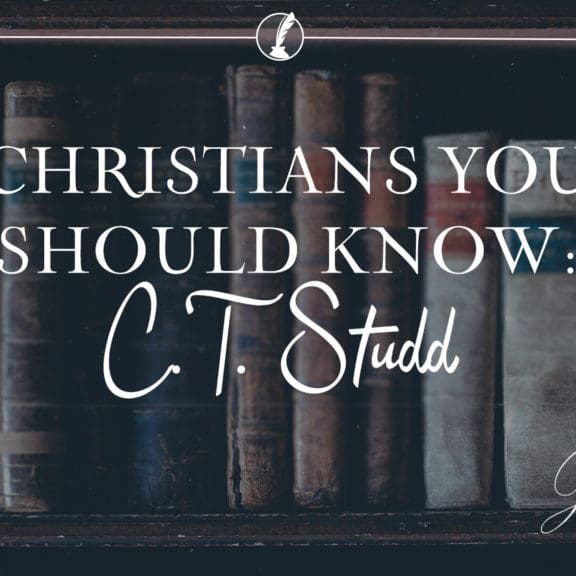 Christians You Should Know: C.T. Studd. C.T. Studd, Today, we are looking at the life of C.T. Studd. He gave all for the cause of Christ and we can do the same no matter the cost.