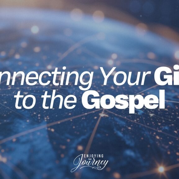 Every person gifted by God, by God's grace and for God's glory, must learn how to connect their gifts to the work of spreading the gospel.