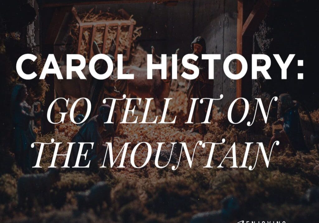 Hymn History: Go Tell It on the Mountain