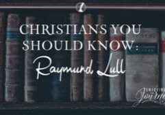 Raymund Lull ventured forth to take the gospel to the Muslim people. His motive was Love, his message was Love, and his Captian was Christ.