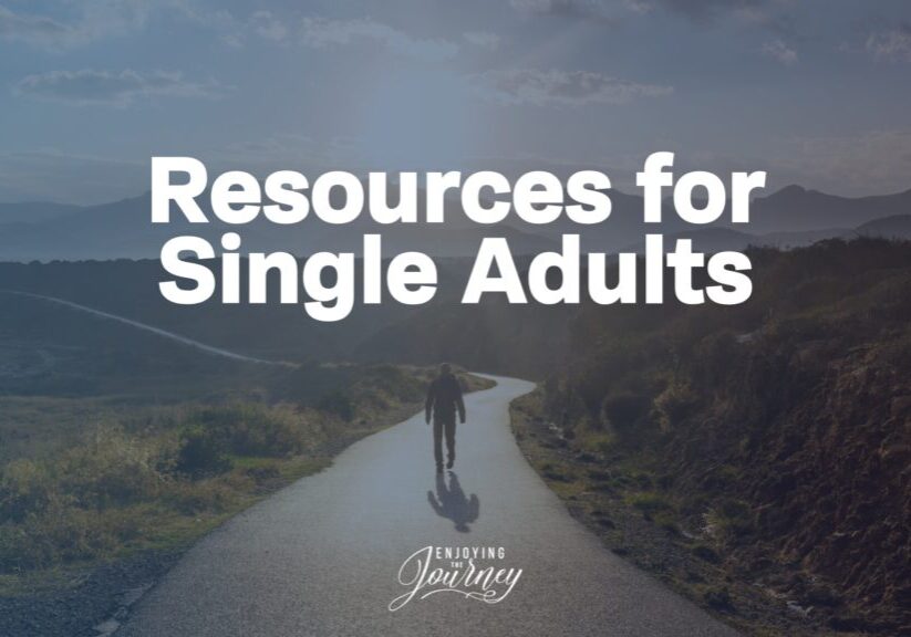 This page provides resources for single adults who are faithfully navigating their current season of life while waiting for the person God has designed for them.
