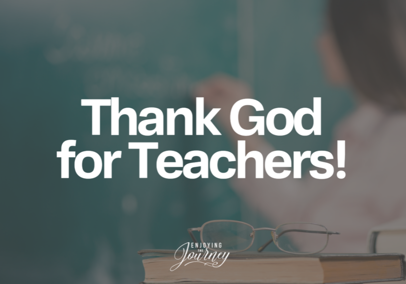 Thank God for Teachers