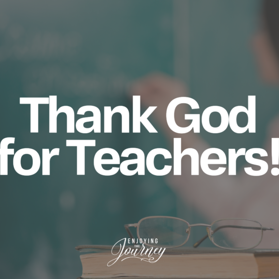 Thank God for Teachers