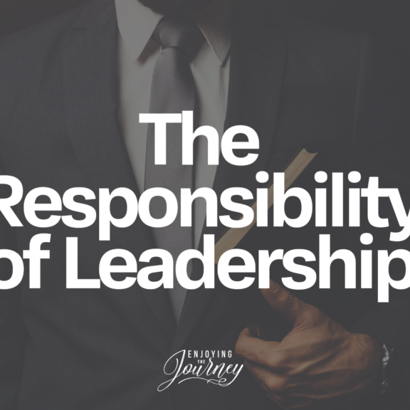 The Responsibility of Leadership