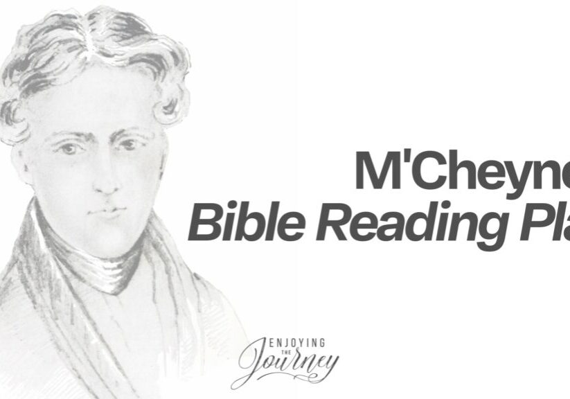 FREE download of the interactive "Journey Through Scripture Plan" Robert Murray Mcheyne Bible reading plan. Portrait of Robert Murray Mcheyne and an overview of His Bible reading plan