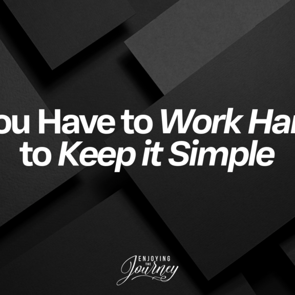 Now, I am no engineer! But the principle applies to us all: The easiest thing in the world is to have a complicated life. The hardest thing in the world is to have a simple life. You have to work hard to keep it simple.