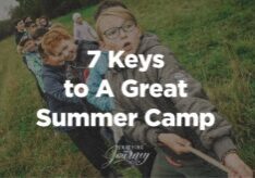7 Keys to a Great Summer Camp